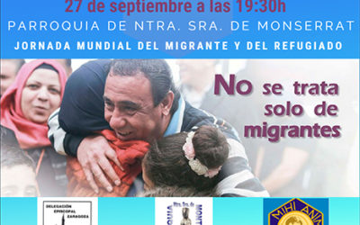 29 de septiembre Jornada Mundial del Migrante y del Refugiado. «No se trata solo de migrantes»